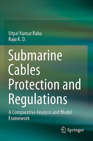 Submarine Cables Protection and Regulations