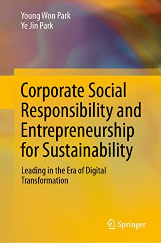Corporate Social Responsibility and Entrepreneurship for Sustainability