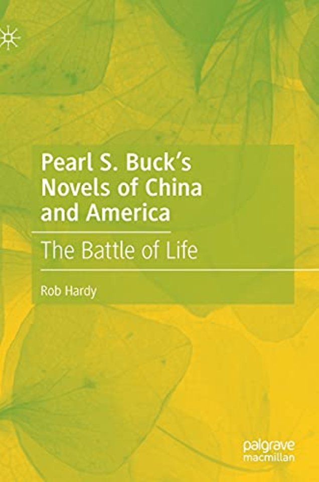 Pearl S. Buck’s Novels of China and America