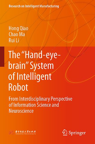 The “Hand-eye-brain” System of Intelligent Robot