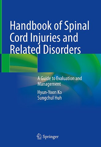 Handbook of Spinal Cord Injuries and Related Disorders