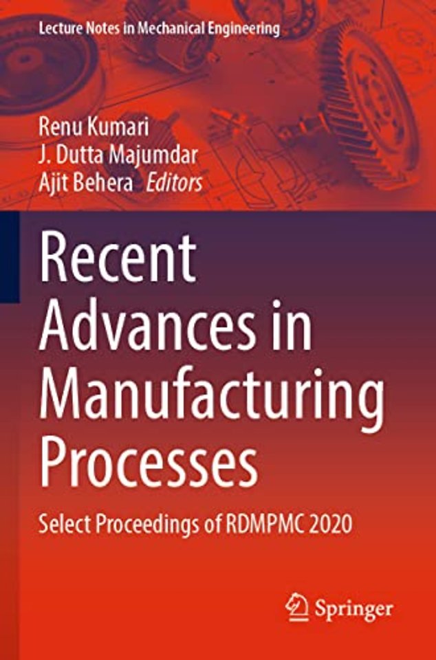 Recent Advances in Manufacturing Processes