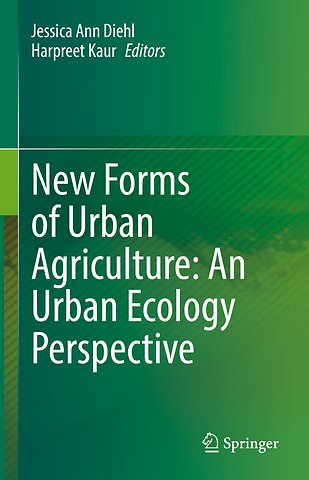 New Forms of Urban Agriculture: An Urban Ecology Perspective