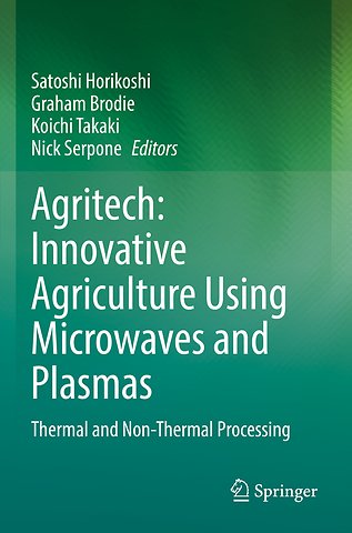 Agritech: Innovative Agriculture Using Microwaves and Plasmas