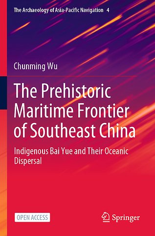 The Prehistoric Maritime Frontier of Southeast China