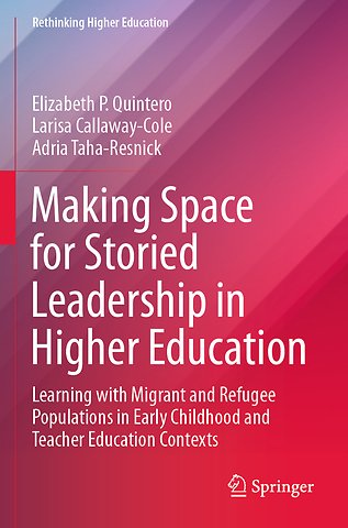 Making Space for Storied Leadership in Higher Education