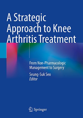 A Strategic Approach to Knee Arthritis Treatment