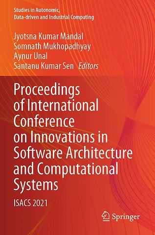 Proceedings of International Conference on Innovations in Software Architecture and Computational Systems