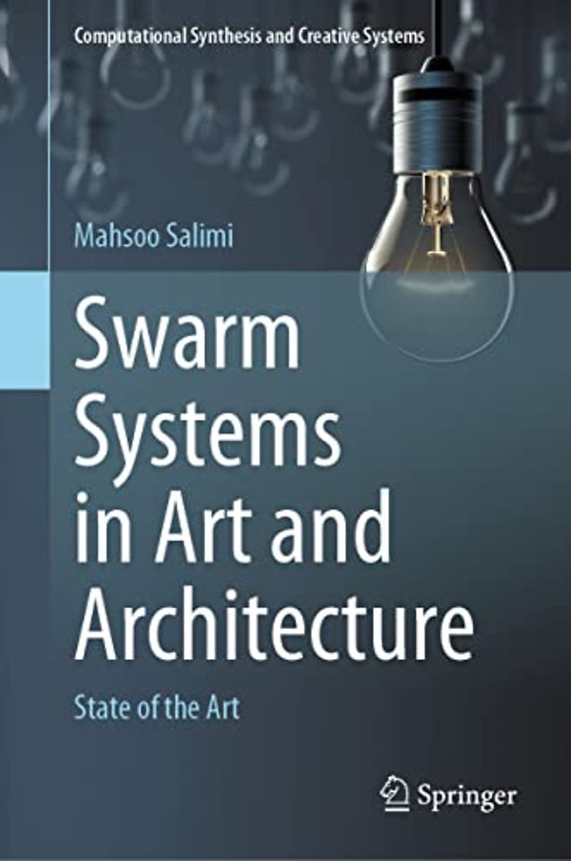 Swarm Systems in Art and Architecture