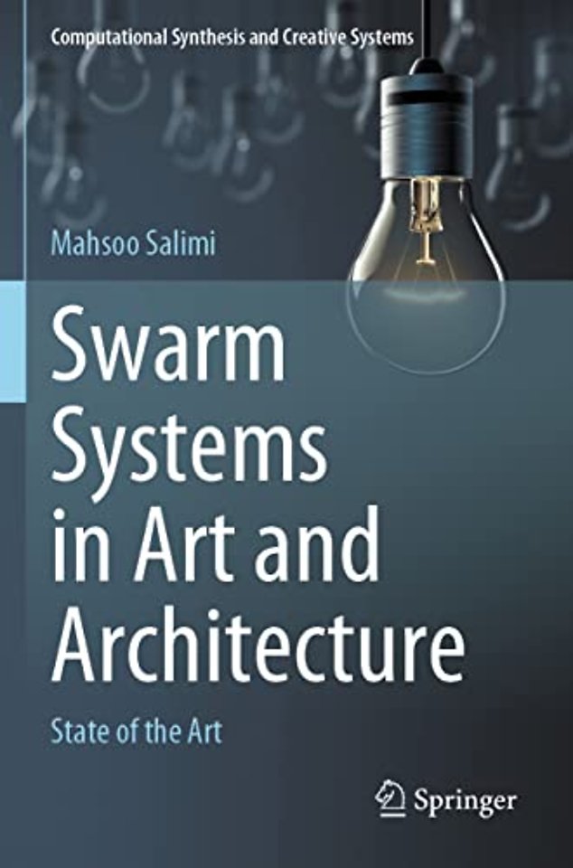 Swarm Systems in Art and Architecture