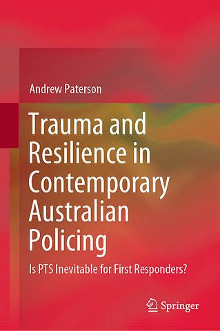 Trauma and Resilience in Contemporary Australian Policing