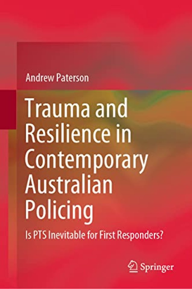 Trauma and Resilience in Contemporary Australian Policing