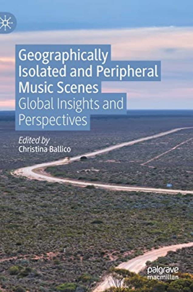 Geographically Isolated and Peripheral Music Scenes