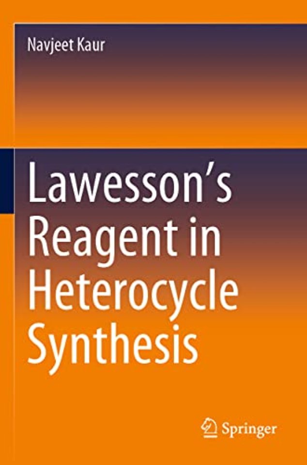 Lawesson’s Reagent in Heterocycle Synthesis