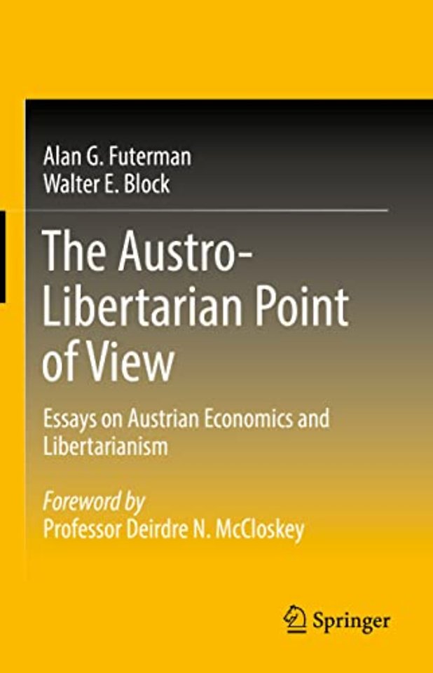 The Austro-Libertarian Point of View