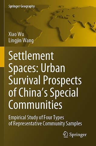 Settlement Spaces: Urban Survival Prospects of China’s Special Communities