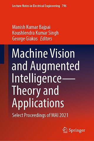 Machine Vision and Augmented Intelligence—Theory and Applications