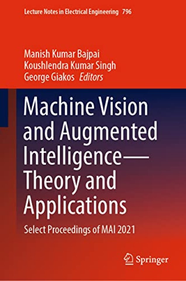 Machine Vision and Augmented Intelligence—Theory and Applications