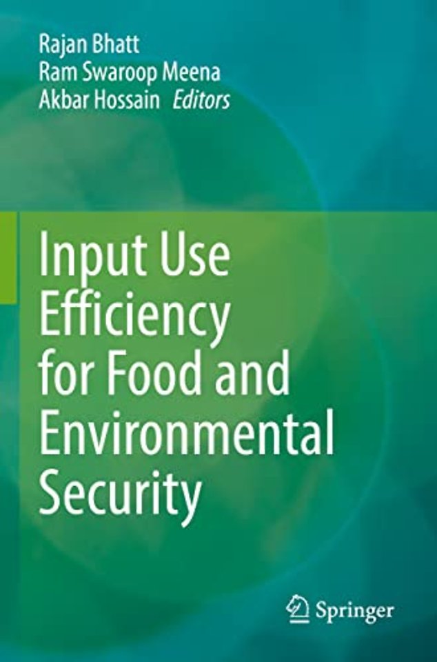 Input Use Efficiency for Food and Environmental Security