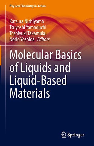 Molecular Basics of Liquids and Liquid-Based Materials