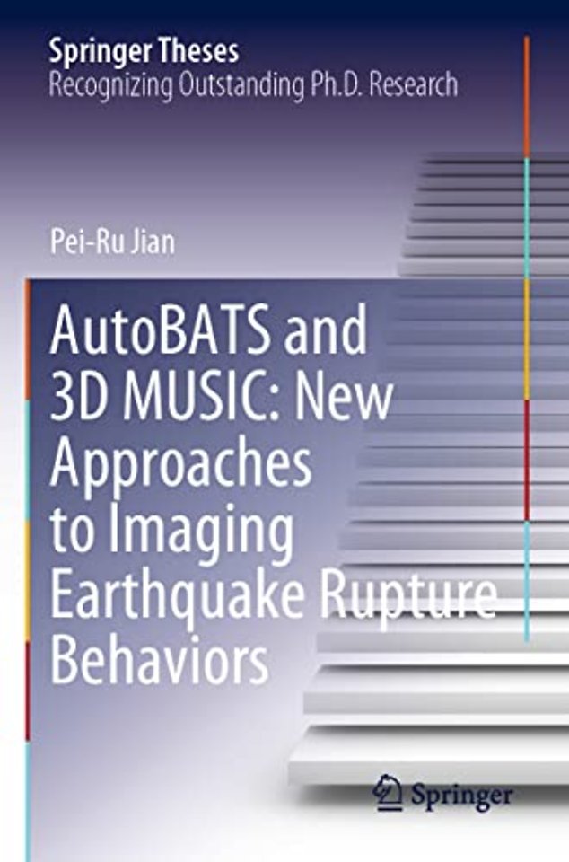 AutoBATS and 3D MUSIC: New Approaches to Imaging Earthquake Rupture Behaviors