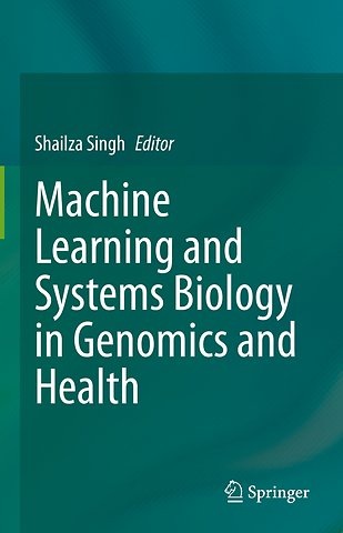 Machine Learning and Systems Biology in Genomics and Health