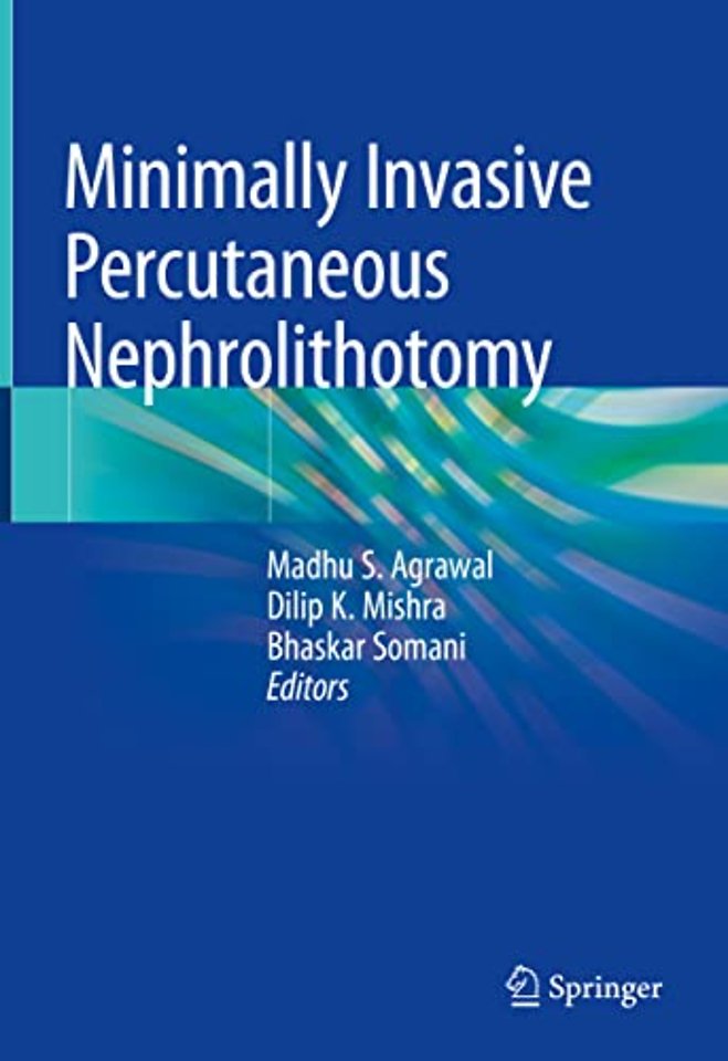 Minimally Invasive Percutaneous Nephrolithotomy