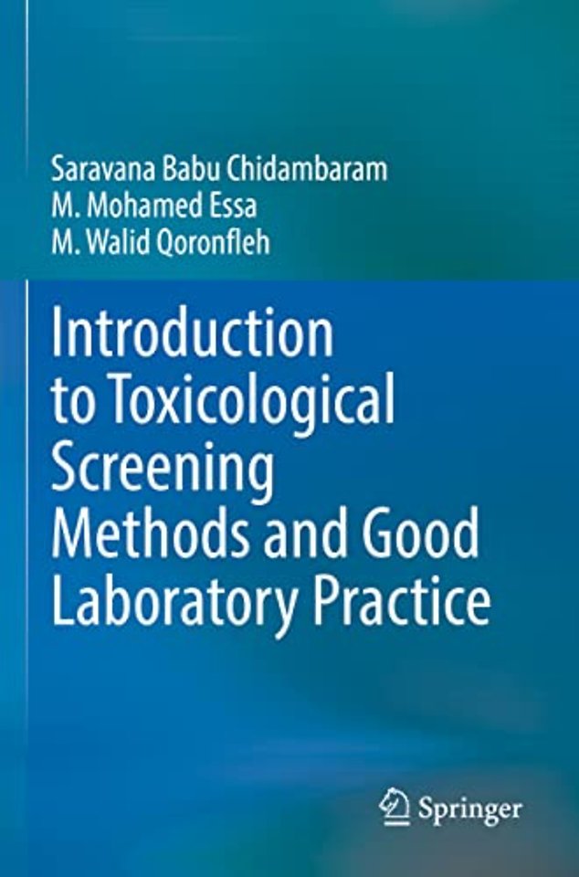 Introduction to Toxicological Screening Methods and Good Laboratory Practice