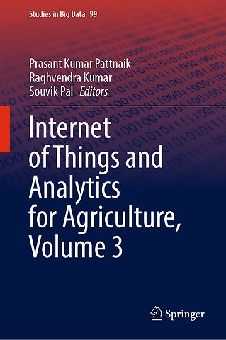 Internet of Things and Analytics for Agriculture, Volume 3
