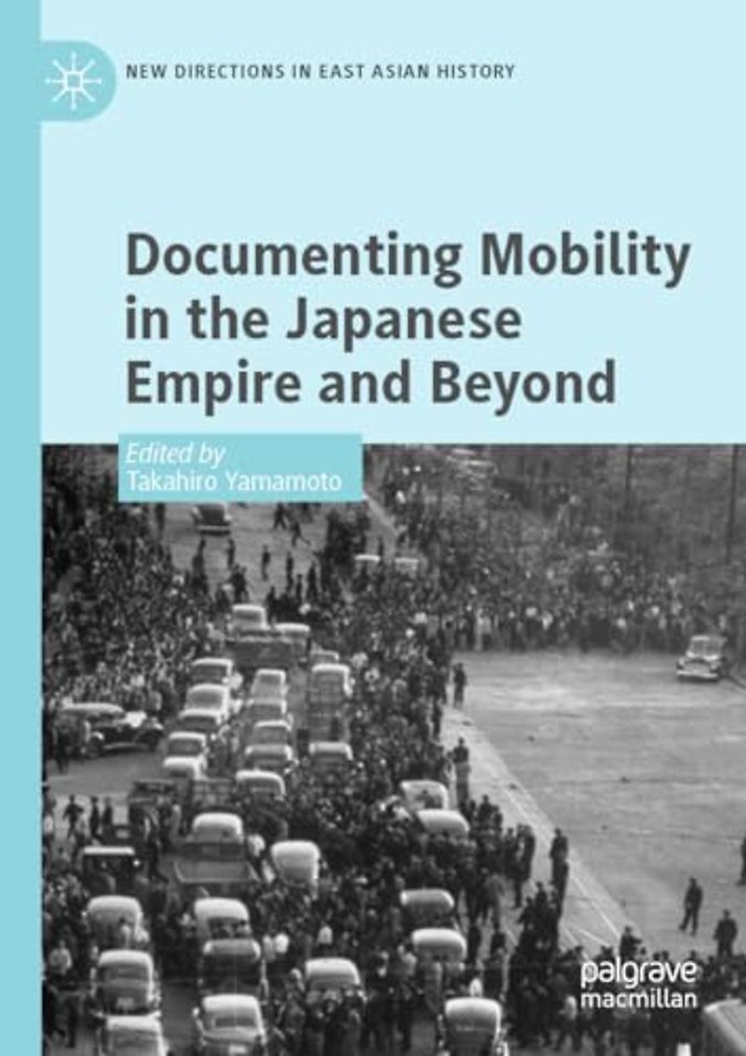 Documenting Mobility in the Japanese Empire and Beyond