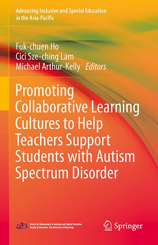 Promoting Collaborative Learning Cultures to Help Teachers Support Students with Autism Spectrum Disorder