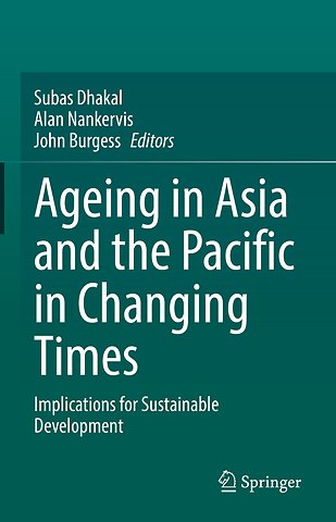 Ageing Asia and the Pacific in Changing Times
