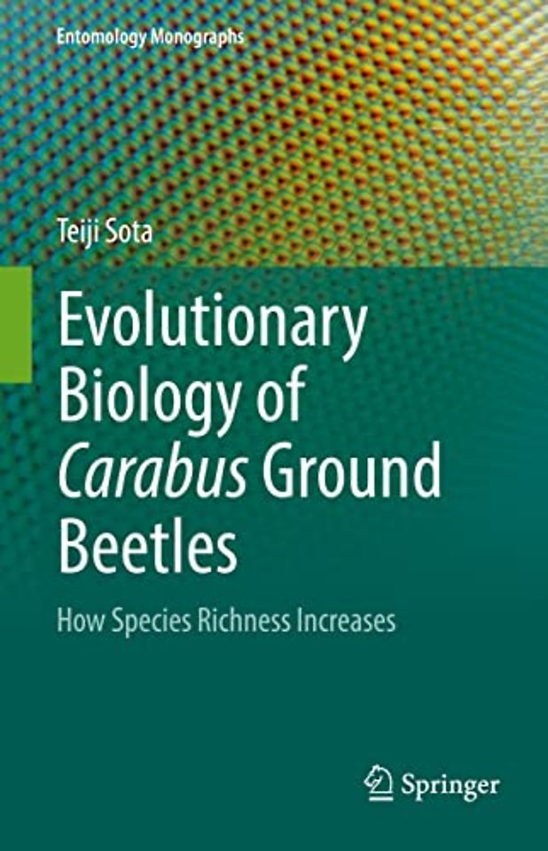 Evolutionary Biology of Carabus Ground Beetles