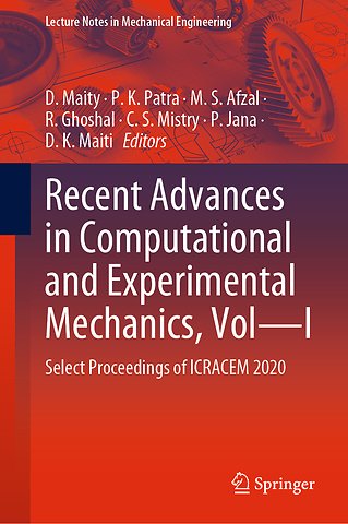 Recent Advances in Computational and Experimental Mechanics, Vol—I