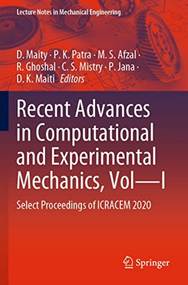 Recent Advances in Computational and Experimental Mechanics, Vol—I