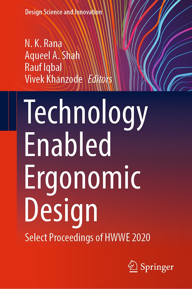 Technology Enabled Ergonomic Design