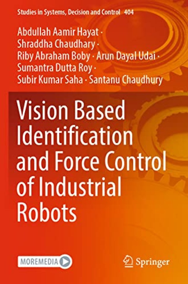 Vision Based Identification and Force Control of Industrial Robots