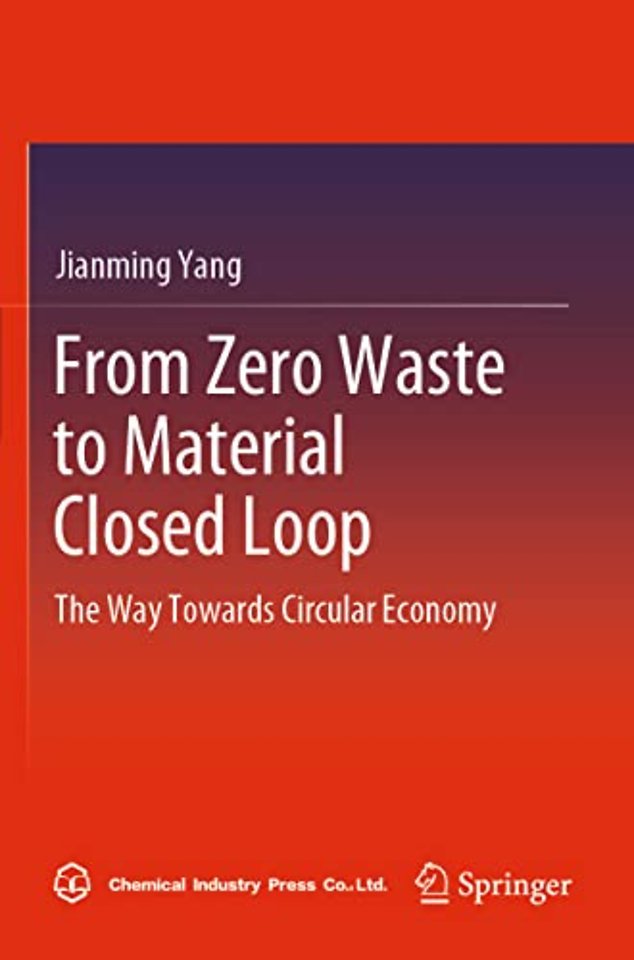 From Zero Waste to Material Closed Loop