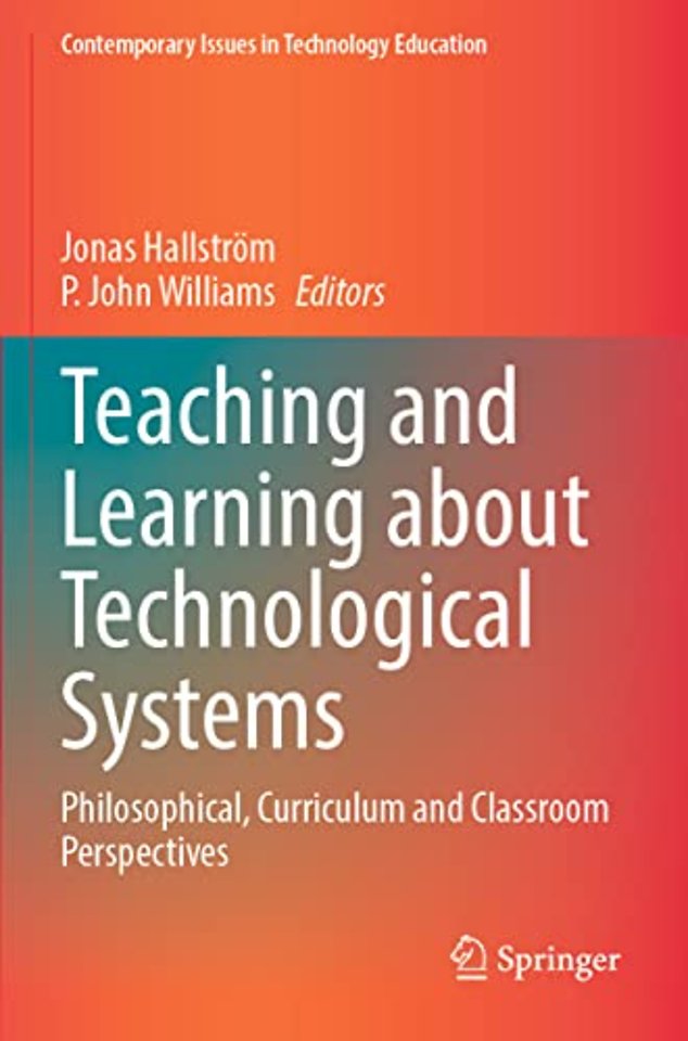 Teaching and Learning about Technological Systems
