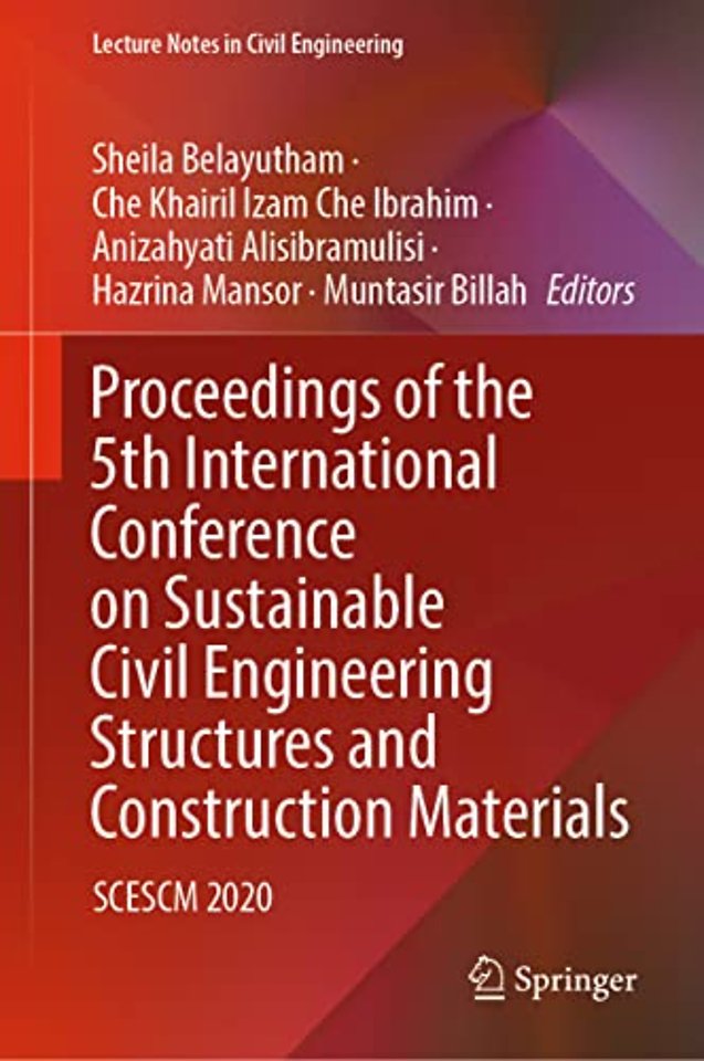 Proceedings of the 5th International Conference on Sustainable Civil Engineering Structures and Construction Materials