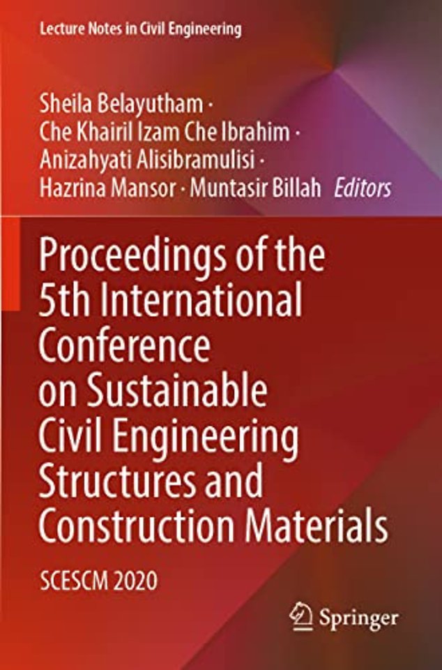Proceedings of the 5th International Conference on Sustainable Civil Engineering Structures and Construction Materials