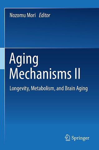 Aging Mechanisms II