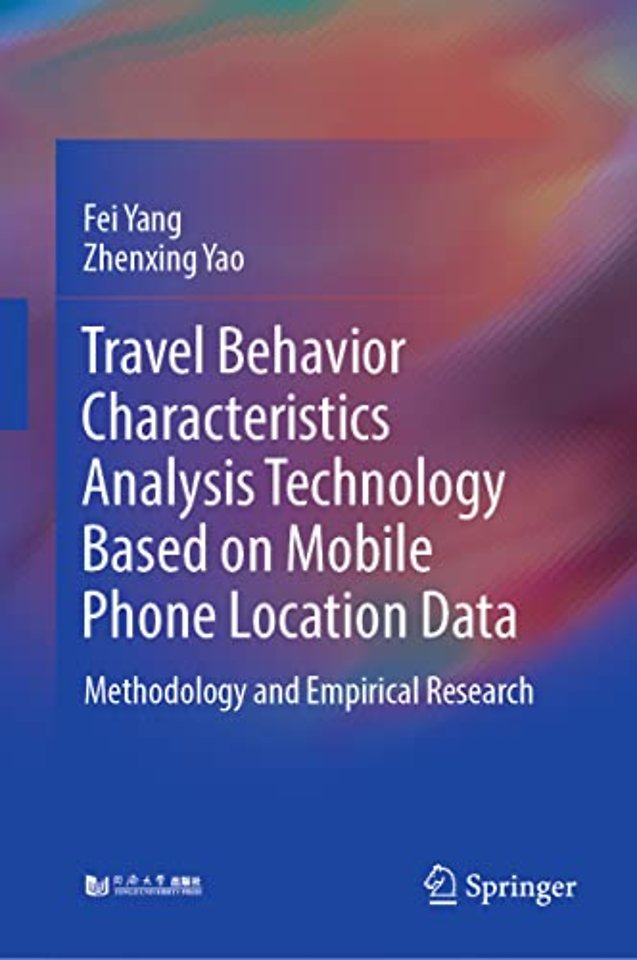 Travel Behavior Characteristics Analysis Technology Based on Mobile Phone Location Data