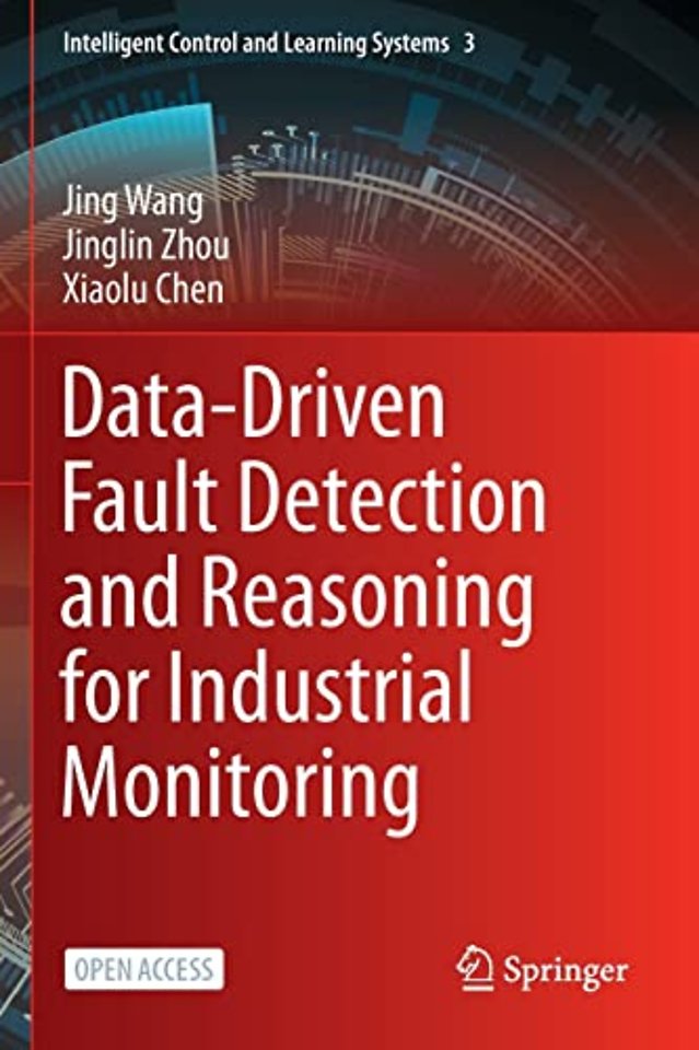 Data-Driven Fault Detection and Reasoning for Industrial Monitoring