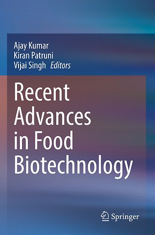 Recent Advances in Food Biotechnology