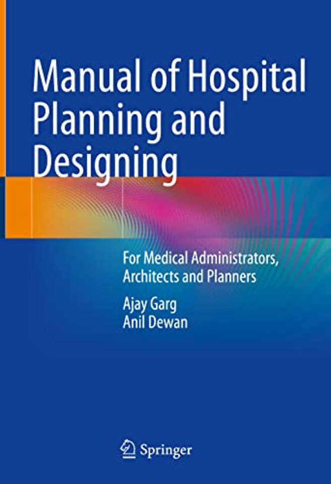 Manual of Hospital Planning and Designing