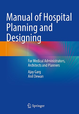 Manual of Hospital Planning and Designing