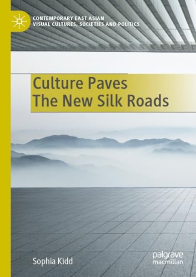 Culture Paves The New Silk Roads