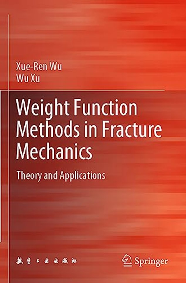 Weight Function Methods in Fracture Mechanics