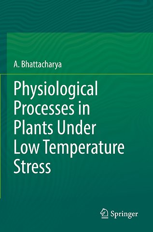 Physiological Processes in Plants Under Low Temperature Stress